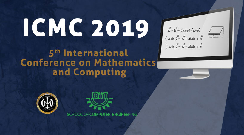5th International Conference on Mathematics and Computing (ICMC 2019) at KIIT