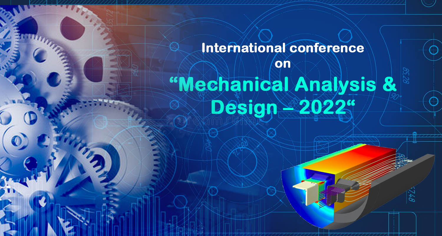International conference on “Mechanical Analysis & Design 2022“ KIIT
